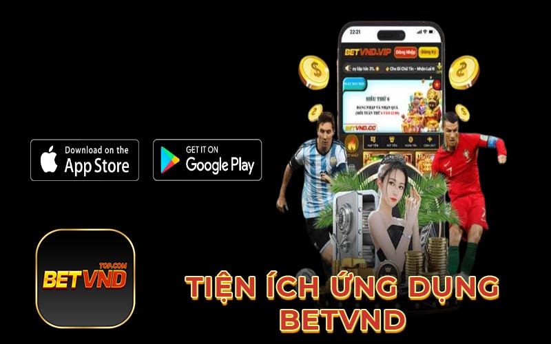 Tiện ích ứng dụng Betvnd