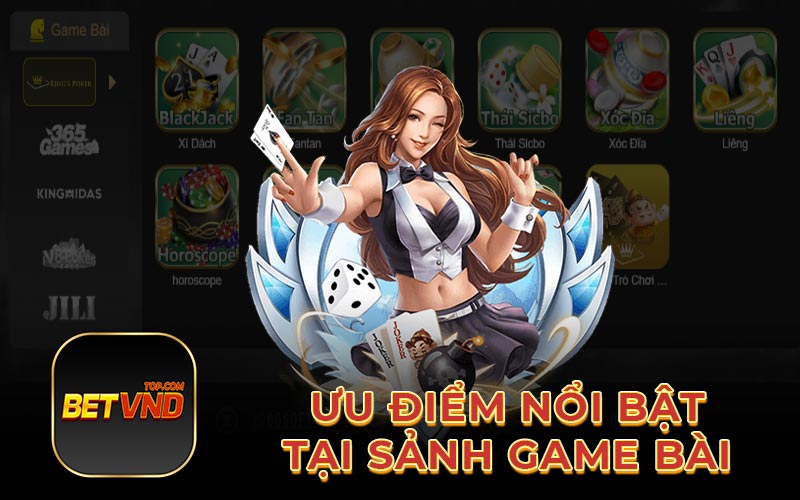 Ưu điểm nổi bật tại sảnh game bài